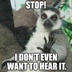 Stoner Lemur Meme Generator - Imgflip