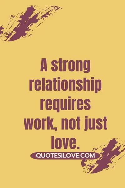 Challenging Quotes About Relationship - Quotes I Love