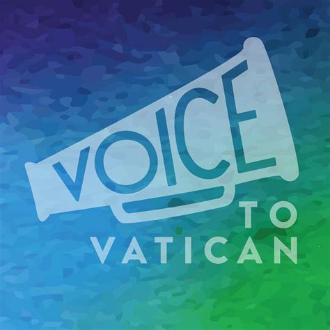 Voice to Vatican