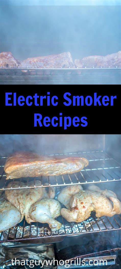 Electric Smoker Recipes - That Guy Who Grills