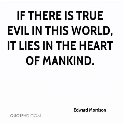 Evil quotes, Humanity quotes, Wisdom quotes