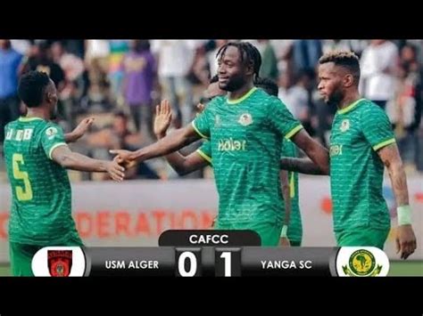 USM ALGER VS YANGA SC 0-1 FAINAL 2 KOMBE LA SHIRIKISHO CAF HIGHLIGHTS ...