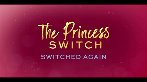 🎬 The Princess Switch 2: Switched Again [TRAILER] Coming to Netflix ...