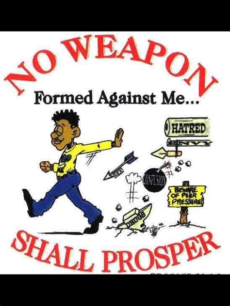 No Weapon formed against me shall prosper | HeavyRevy.com Pins | Pinterest | Amen, Bible and Lord