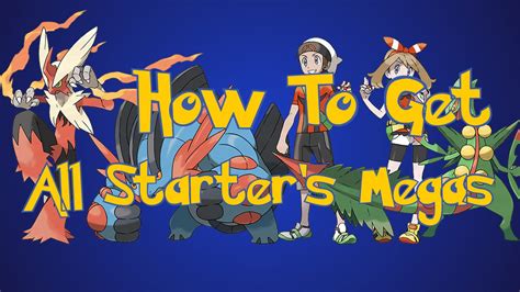 Pokemon Omega Ruby Starters Mega Evolution