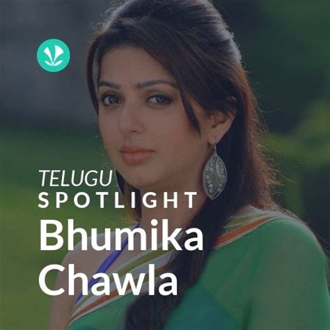 Bhumika Chawla - Spotlight - Latest Telugu Songs Online - JioSaavn