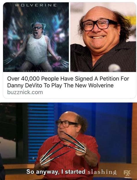 Danny DeVito will be the new Wolverine - Meme by Bolt93 :) Memedroid