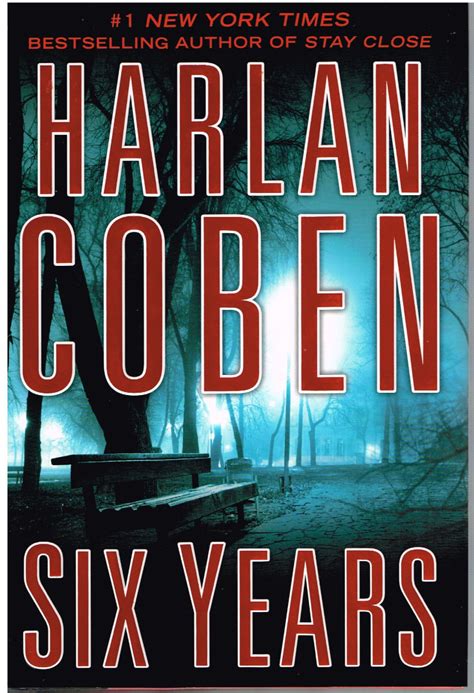 Six Years by Harlan Coben - Hardcover - 2013 - from First Class Used ...