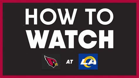 How To Watch Arizona Cardinals vs. Los Angeles Rams on January 3, 2021