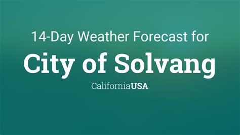 City of Solvang, California, USA 14 day weather forecast