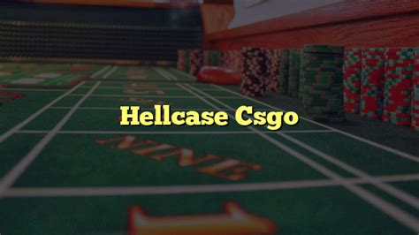 Hellcase Csgo