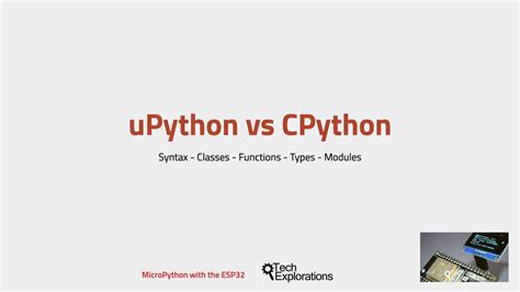 MicroPython with the ESP32 guide series: MicroPython vs CPython