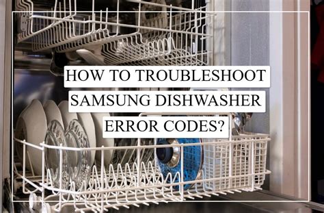 Samsung Dishwasher Error Codes List (Complete Guide)