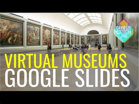 Virtual Museum Tour Using Google Slides