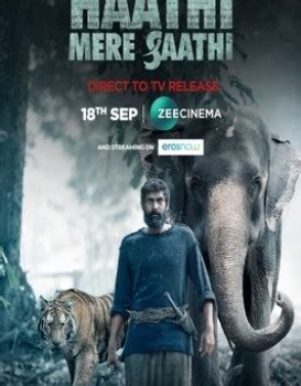 Haathi Mere Saathi story | Haathi Mere Saathi movie story | Haathi Mere ...