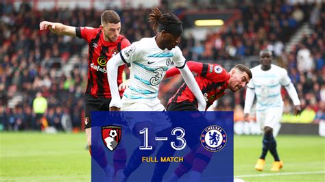 Full Match: Bournemouth 1-3 Chelsea | Video | Official Site | Chelsea ...