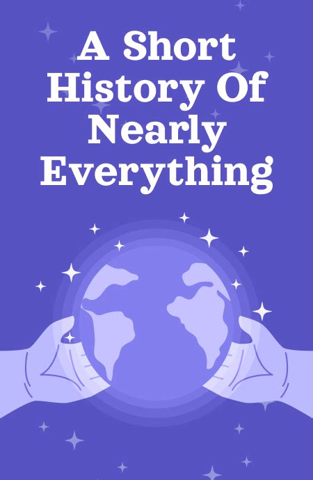 A Short History of Nearly Everything by Bill Bryson Book Summary- Wizdomapp