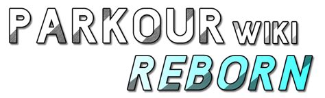 Parkour Reborn Wiki | Fandom