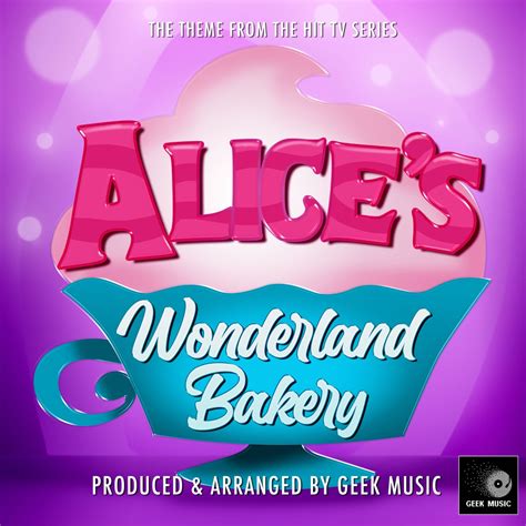 ‎Alice's Wonderland Bakery Main Theme (From "Alice's Wonderland Bakery") - Single - Album by ...