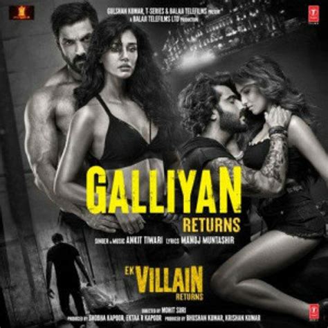 Stream Galliyan Returns - Ankit Tiwari | Ek Villain Returns by Latest ...