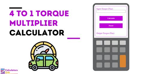 4 to 1 Torque Multiplier Calculator Online