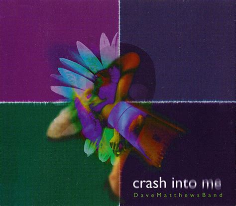 Dave Matthews Band – Crash Into Me | Releases | Discogs