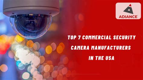 Top 7 Commercial Security Camera Manufacturers in the USA