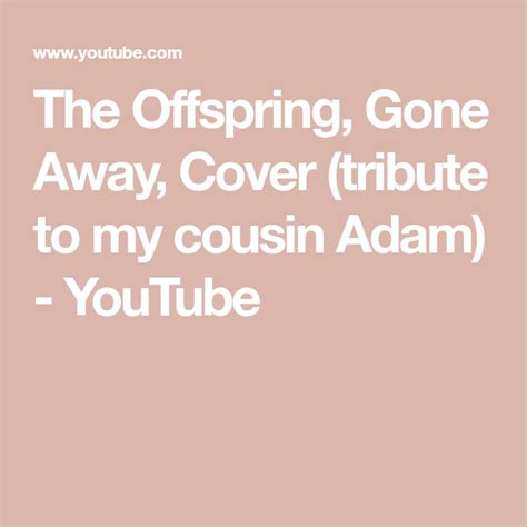 The offspring gone away cover - leanlasem