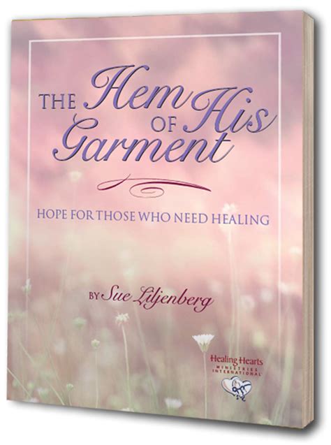 The Hem of His Garment - Healing Hearts Ministries