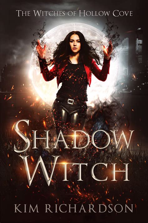 Shadow Witch (Witches of Hollow Cove, #1) by Kim Richardson | Goodreads