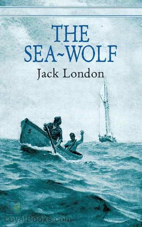 The Sea Wolf by Jack London - Free at Loyal Books