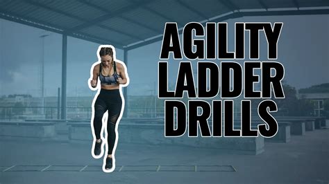 Discover 9 Agility Ladder Drills For Faster Footwork