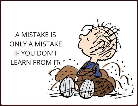 Learn From Mistakes | Learn from your mistakes, Snoopy quotes, Quotes ...