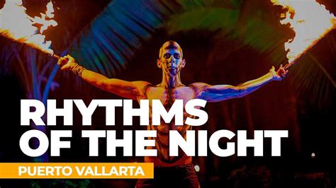 Vallarta Nightlife, Rhythms of the Night - YouTube