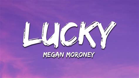 Megan Moroney - Lucky (Lyrics) - YouTube