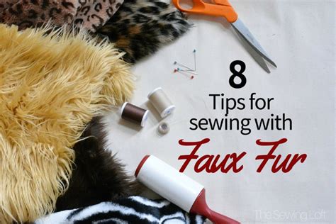 Tips for Faux Fur Fabric Succcess - The Sewing Loft