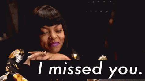 Missed You GIF - Missed You Taraji Henson Cookie - Discover & Share GIFs