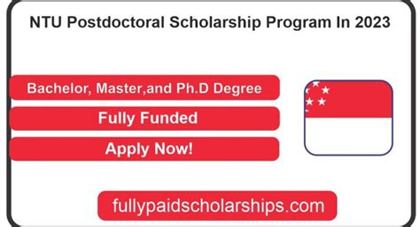 NTU Postdoctoral Scholarship Program In 2023 | Study In Singapore - Fully Paid Scholarships