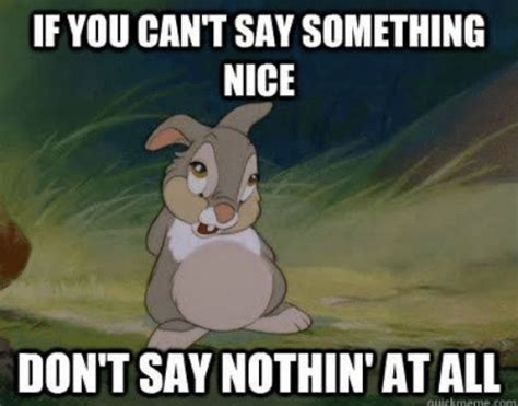 If you can’t say something nice | Say something nice, Bambi quotes, Sayings