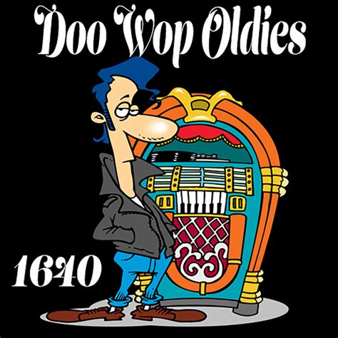 Doo Wop Oldies 1640 | Free Internet Radio | TuneIn