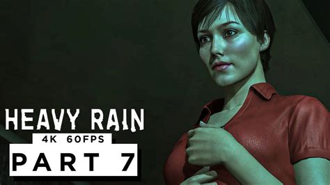 HEAVY RAIN Walkthrough Gameplay Part 7 - (4K 60FPS) - No Commentary - YouTube