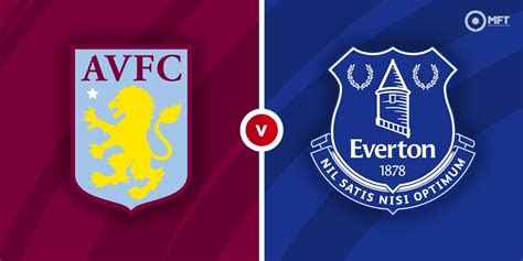 Aston Villa vs Everton Prediction and Betting Tips