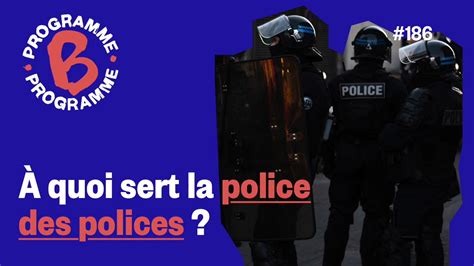 À quoi sert la police des polices ? - YouTube