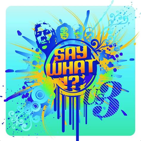 Us3 - Say What!? Lyrics and Tracklist | Genius