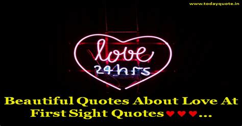 201 Beautiful Quotes About Love At First Sight Quotes - Today Quote