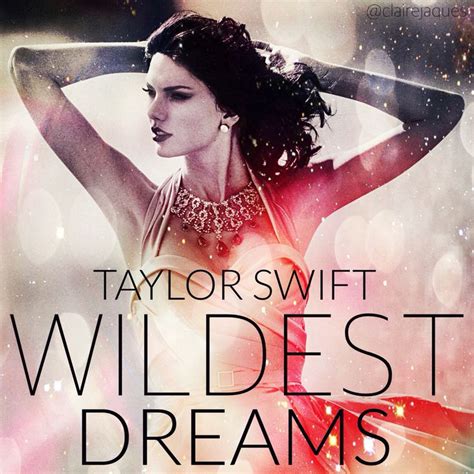 Taylor Swift Wildest Dreams cover edit by Claire Jaques