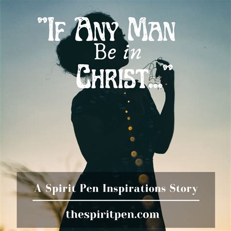 "If Any Man Be in Christ…" - Spirit Pen Inspirations By Joy A. Adewumi