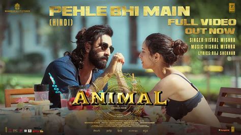 Animal | Song - Pehle Bhi Main (Full Video) | Hindi Video Songs - Times of India