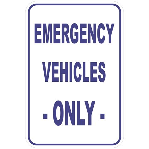 Emergency Vehicles Only aluminum sign - Winmark Stamp & Sign - Stamps and Signs