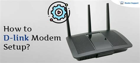 How to D-link Modem Setup? - Julie - Medium